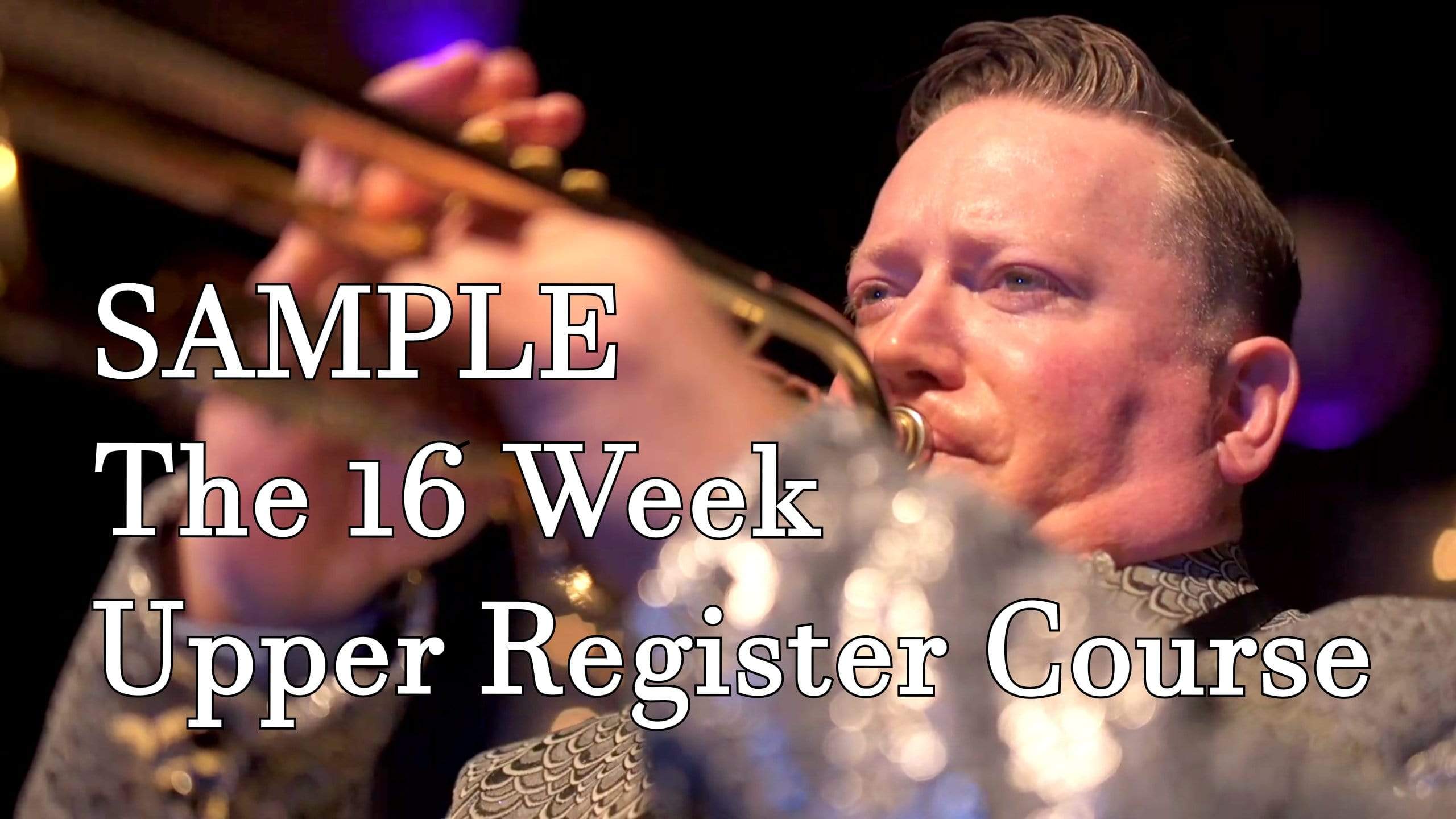 Sample from Kurt Thompson's Original 16 Week Upper Register Course for all brass musicians (2009) - Trumpetsizzle
