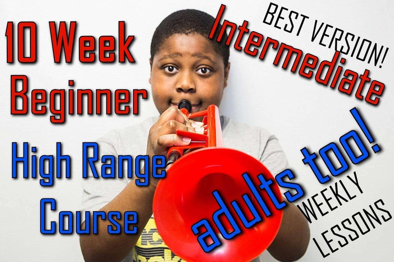 Live, Weekly Lessons- 10 Week Beginner-Intermediate Upper Register High Range Course for Trumpet and all Brass Players - Trumpetsizzle