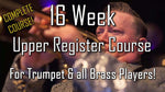 16 Week Upper Register High Range Course for Trumpet & Brass Players (original 2009) - Trumpetsizzle