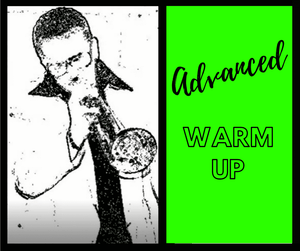 Advanced (last minute) Warm-up Tutorial - 6 minute video - Trumpetsizzle