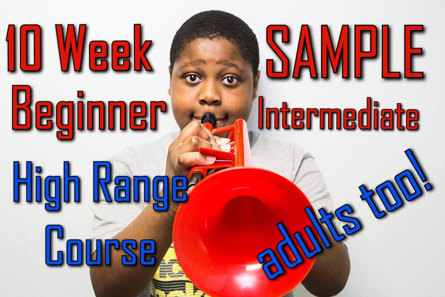 Sample The 10 Week Beginner-Intermediate Upper Register Course for Trumpet and all Brass Players - Trumpetsizzle